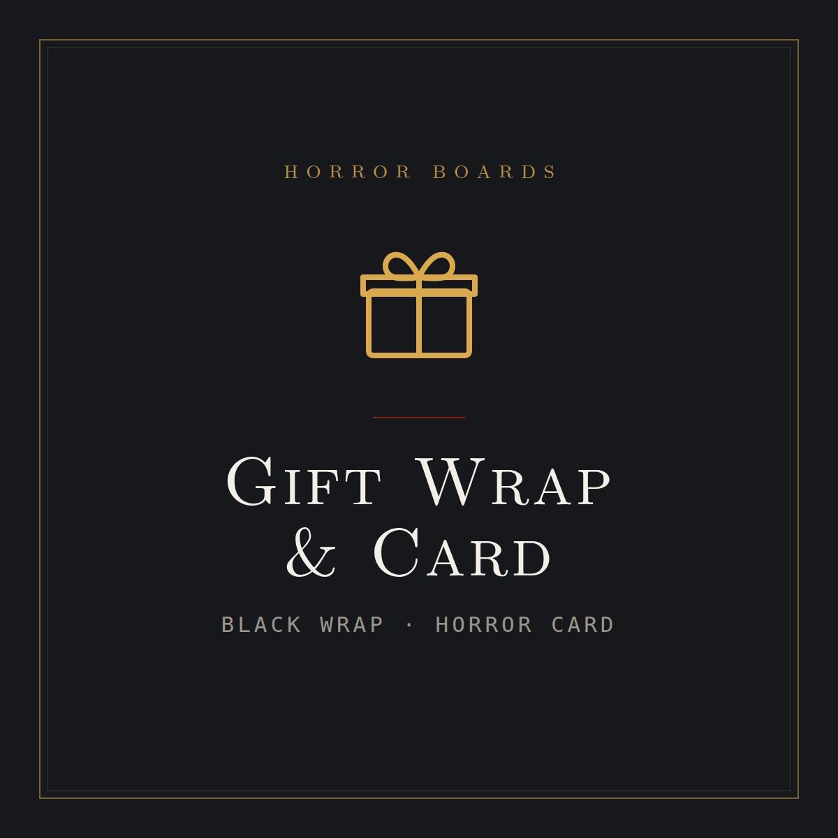 Gift Wrap & Card — black wrap and a horror-style card